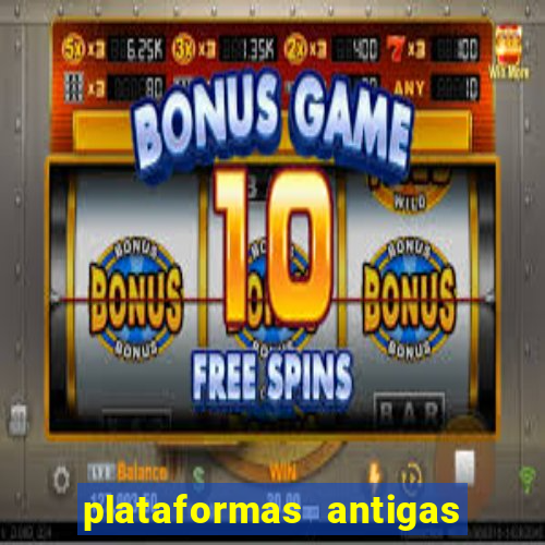 plataformas antigas slots 2023